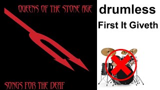First It Giveth - DRUMLESS Track - Queens of the Stone Age