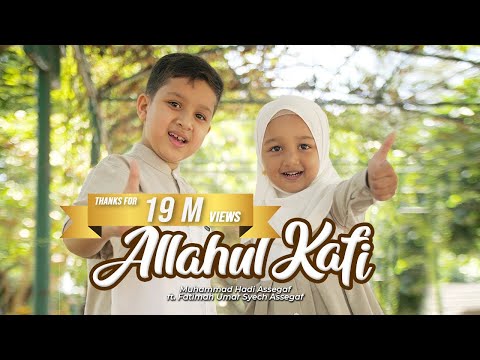 Muhammad Hadi Assegaf feat. Fatimah Umar Syech Assegaf - Allahul Kafi (Official Music Video)