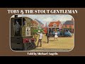 Toby The Stout Gentleman Michael Angelis