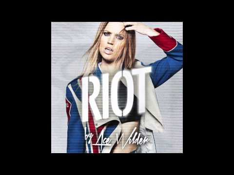 Ace Wilder - Riot (Offical Audio)