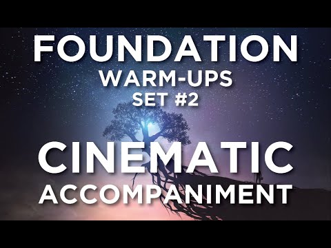 Foundation Warm Ups Set #2 - Cinematic Play Along