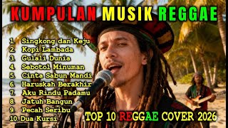 Download lagu TOP 10 REGGAE COVER 2026 - Kumpulan Musik Reggae Terpopuler Paling Santai (Full Album) mp3