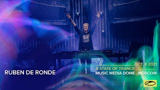 Ruben De Ronde - Live @ A State Of Trance 1000 (#ASOT1000), Moscow 2021