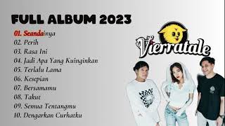 Download lagu Vierra Full Album Terbaru 2023 | Top Musik Hits Indonesia #vierratale #vierra #musikindonesia mp3