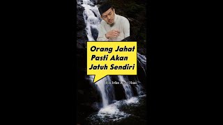 Download lagu Orang Yang Jahat Pada Kita Pasti Akan Jatuh Dengan Sendirinya #Shorts #nasehatulama mp3