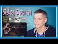 Sam Smith Reaction | "Burning" Live Sam Smith Reaction | "Burning" Live