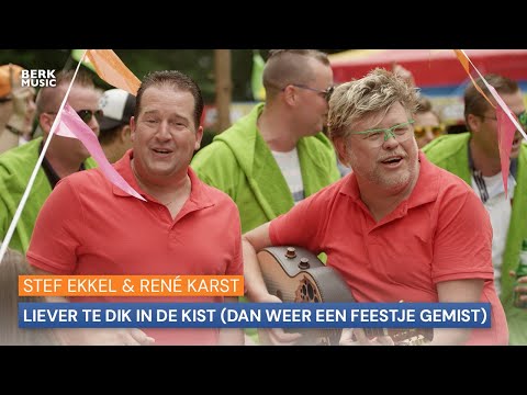 Stef Ekkel & René Karst - Liever Te Dik In De Kist (Dan Weer Een Feestje Gemist)