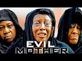 EVIL MOTHER (PATIENCE OZKWOR, NGOZI EZEONU) - 2022 LATEST NIGERIAN NOLLYWOOD MOVIE
