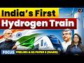 India S First Hydrogen Train Explained How It Works Latest Update Drishti IAS English