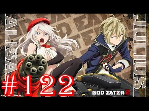 God Eater 2: Rage Burst - Part 122 - Difficulty 9 - Scarlet River