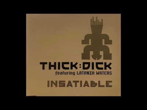 Thick Dick ft Latanza Waters - Insatiable (E-Smoove Original Dub Mix) HQ