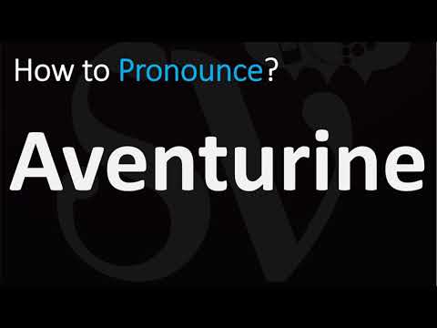 How to Pronounce Aventurine? (CORRECTLY)