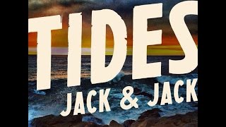Tides - Jack and Jack (Lyric Video)
