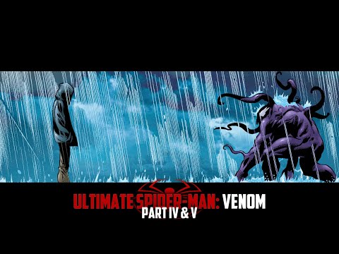 VENOM | Ultimate Spider-Man: Venom | Part Four & Five | Issue #36, 37 - Motion Comic