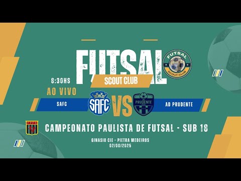 SAFC X AD PRUDENTE - CAT. SUB 18 -  Paulista de Futsal - A1  - FPFS - 02/08/25