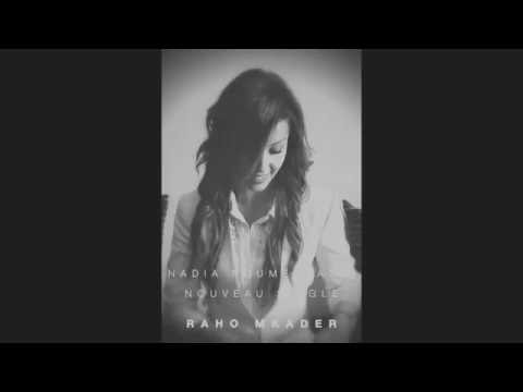 Nadia Boumerdassi   Raho M9ader راهو مقدر