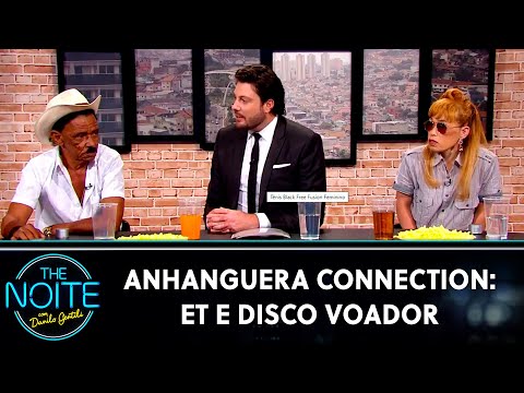 Anhanguera Connection: ET e Disco Voador | The Noite (14/07/20)
