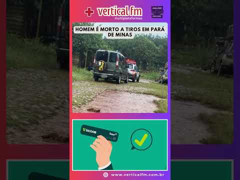HOMEM É MORTO A TIROS EM PARÁ DE MINAS