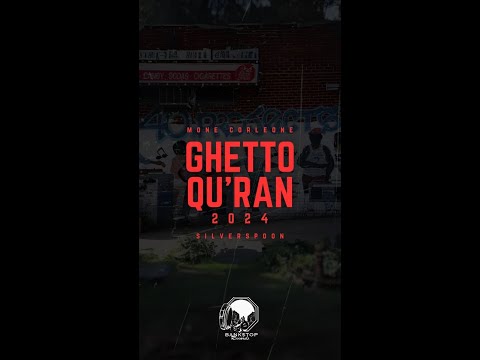 MONE CORLEONE - GHETTO QU'RAN 2024 [FEAT. SILVERSPOON] LYRIC VIDEO
