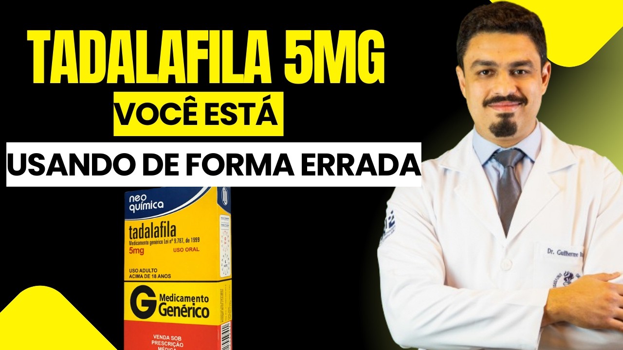 TADALAFILA 5MG REALMENTE FUNCIONA ? APRENDA A USAR CORRETAMENTE | VEJA OS EFEITOS COLATERAIS
