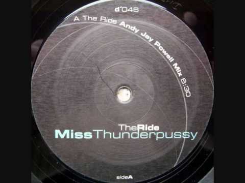 Miss Thunderpussy - The Ride (Andy Jay Powell Remix) (1999)