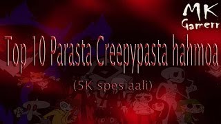 5K spesiaali: Top 10 Parasta Creepypasta hahmoa