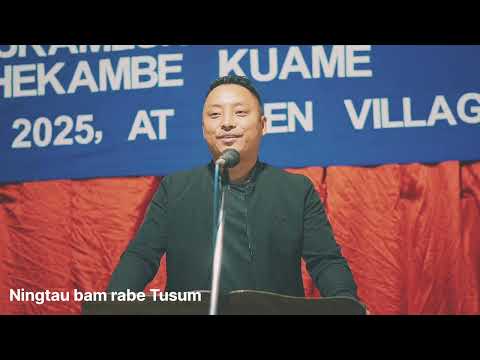 "Ningtau bam rabe Tusum"