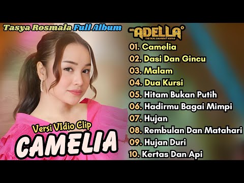 Camelia - Tasya Rosmala Full Album Terbaru || Dasi Dan Gincu | Adella Terbaru | Dangdut Koplo