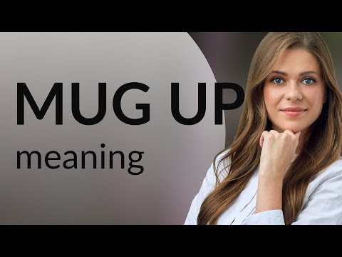 Mug Up: Mastering the Meaning