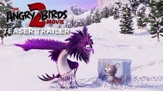 THE ANGRY BIRDS MOVIE 2 - Official Teaser Trailer