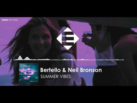 Bertello & Neil Bronson - Summer Vibes (Ensis Records)