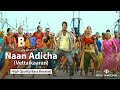 Vettaikaaran - Naan Adicha  | Bass Boosted  | Vijay | Anuska