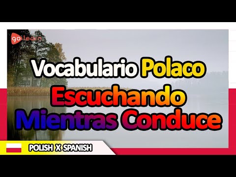 Aprender Polaco | Vocabulario Polaco escuchando mientras conduce | Golearn