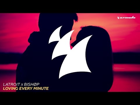 Latroit x Bishøp - Loving Every Minute (Franky Rizardo Radio Edit)