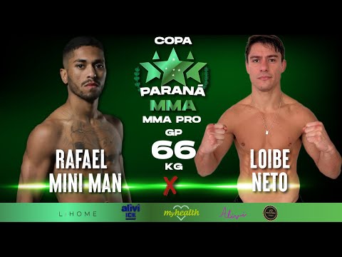 RAFAEL MINI MAN X LOIBE NETO - GP 66KG MMA PRO - COPA PARANÁ DE MMA