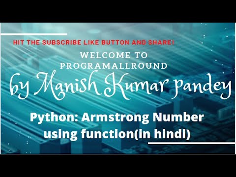 Python Program Armstrong Number Using Function In Hindi