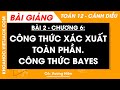 Toán 12 Cánh diều Bài 2: Công thức xác suất toàn phần. Công thức Bayes | Chương 6