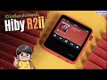 รีวิว Hiby R2ii เครื่องเล่นเพลงที่เสียงดีสุดในงบสามพันกว่าบาท