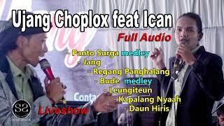Download lagu UJANG CHOPLOX feat ICAN || Liveshow PASIR LUYU || FULL AUDIO mp3 Download lagu UJANG CHOPLOX feat ICAN || Liveshow PASIR LUYU || FULL AUDIO mp3