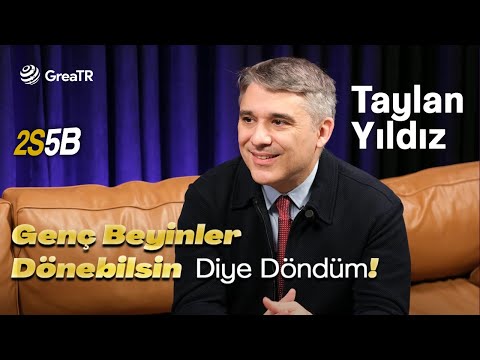 "En büyük tutkum siyasette etkili olmaktı." I 2S5B -  Taylan Yıldız