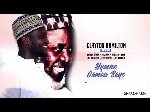 CLAYTON.H FEATURING S.ZAKIR X POLIMAN X HASSAN X DMB X JOBSABRAIN X A.CISSE X RAHEEM (HYMNE GAMOU)