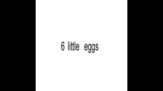 Cover art for SIX LITTLE EGGS