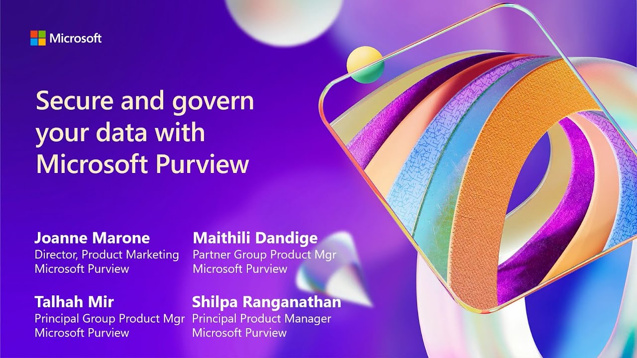 Secure and govern your data estate with Microsoft Purview | BRK317