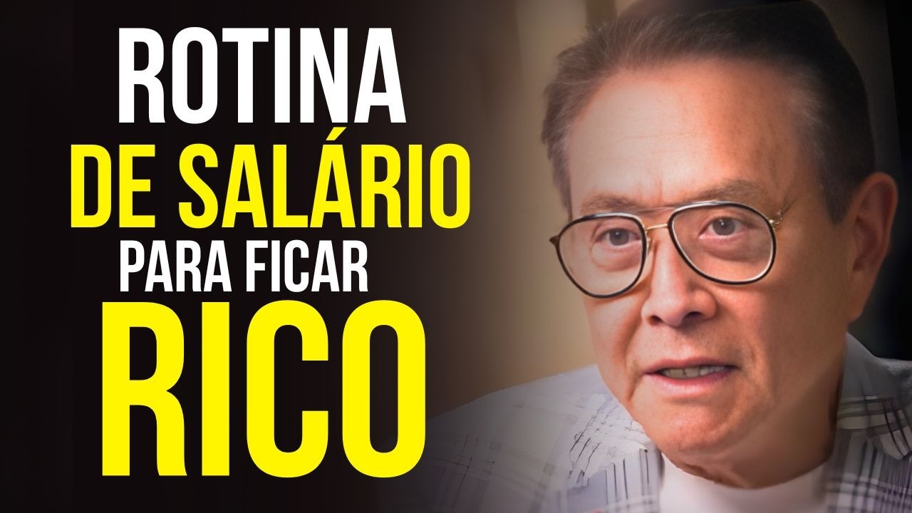 Toda vez que receber seu SALÁRIO faça isso! - Robert Kiyosaki