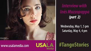 Episode 35 - Tango Stories: Interview with Ines Muzzopappa (Part 2)