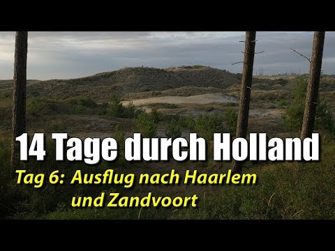 14 Tage mit dem Rad durch Holland - Tag 6: Ausflug nach Haarlem und Zandvoort
