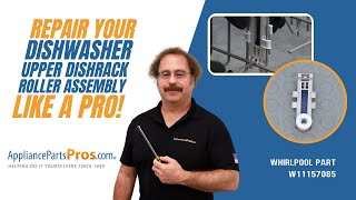 How to Replace Whirlpool/KitchenAid/Maytag Dishwasher Upper Dishrack Roller Assembly W11157085