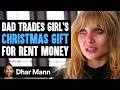 Dad TRADES Girl S Gift To Invest Money To Get Rich Dhar Mann Studios