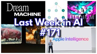 Last Week in AI #171 - Apple Intelligence, Dream Machine, SSI Inc