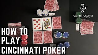 How To Play Cincinnati Poker